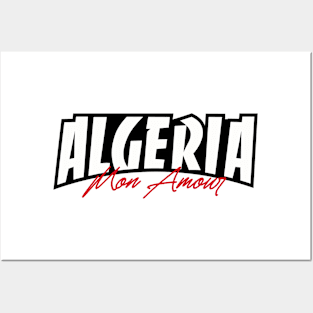 Algeria My love Posters and Art